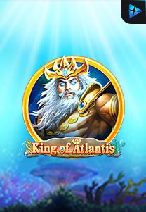 Bocoran RTP King of Atlantis di MAXIM178 GENERATOR RTP TERBARU 2023 LENGKAP