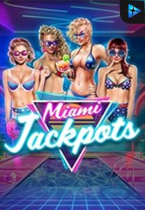 Bocoran RTP Miami Jackpots di MAXIM178 GENERATOR RTP TERBARU 2023 LENGKAP
