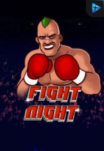 Bocoran RTP Fight Night di MAXIM178 GENERATOR RTP TERBARU 2023 LENGKAP