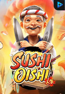Bocoran RTP Sushi Oishi di MAXIM178 GENERATOR RTP TERBARU 2023 LENGKAP