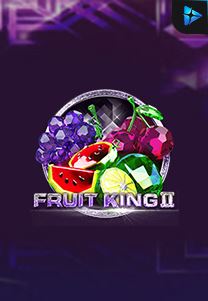 Bocoran RTP Fruit King II di MAXIM178 GENERATOR RTP TERBARU 2023 LENGKAP